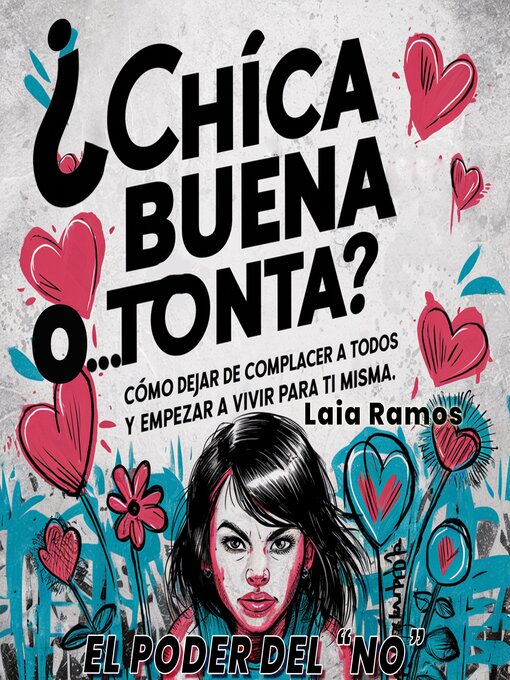 Title details for ¿Chica buena o...tonta? El poder del "NO" by Laia Ramos - Available